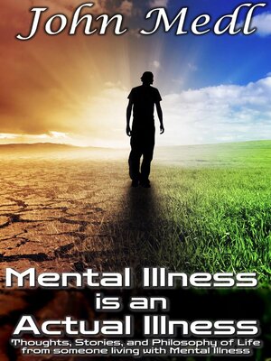 cover image of Mental Illness is an Actual Illness